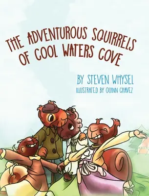 Les écureuils aventureux de Cool Waters Cove : Un livre d'images sur les animaux pour les enfants de 2 à 8 ans. - The Adventurous Squirrels of Cool Waters Cove: A Children's Animal Picture Book for Ages 2-8.