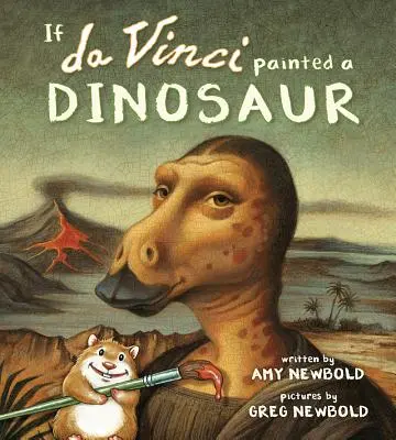 Si De Vinci peignait un dinosaure - If Da Vinci Painted a Dinosaur