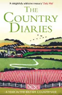 Le journal de campagne : Une année dans la campagne britannique - The Country Diaries: A Year in the British Countryside