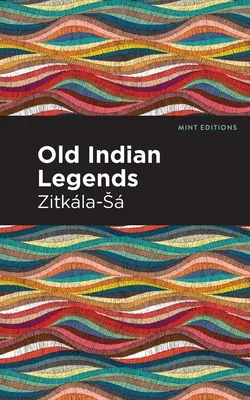 Vieilles légendes indiennes - Old Indian Legends