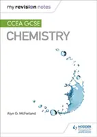 Mes notes de révision : CCEA GCSE Chimie - My Revision Notes: CCEA GCSE Chemistry