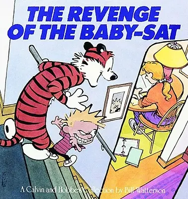 La revanche du bébé-sat, 8 : Une collection de Calvin et Hobbes - The Revenge of the Baby-Sat, 8: A Calvin and Hobbes Collection