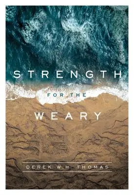 La force pour les fatigués - Strength for the Weary