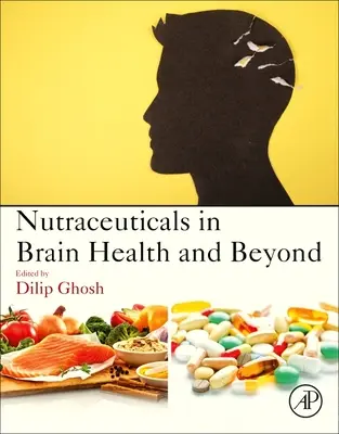 Les nutraceutiques dans la santé cérébrale et au-delà - Nutraceuticals in Brain Health and Beyond