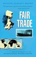 Le commerce équitable : Réforme et réalités du système commercial international - Fair Trade: Reform and Realities in the International Trading System