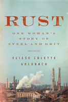 Rust - L'histoire d'une femme qui a trouvé l'espoir au-delà du fossé - Rust - One woman's story of finding hope across the divide