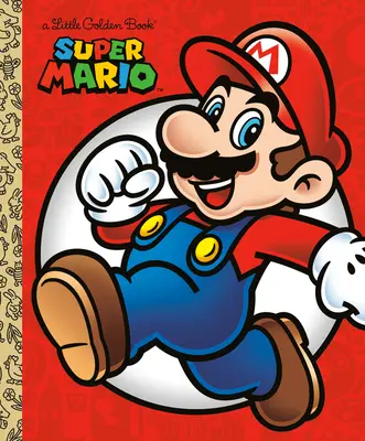 Le petit livre d'or de Super Mario (Nintendo) - Super Mario Little Golden Book (Nintendo)