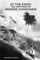 Au bord du gouffre : les écrits de Ronnie Govender - At the Edge; The Writings of Ronnie Govender