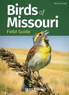 Guide de terrain sur les oiseaux du Missouri - Birds of Missouri Field Guide