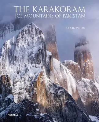 Le Karakoram : Les montagnes de glace du Pakistan - The Karakoram: Ice Mountains of Pakistan