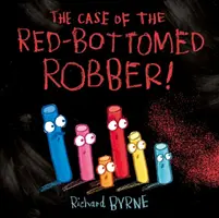 L'affaire du voleur au fond rouge - Case of the Red-Bottomed Robber