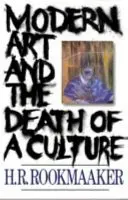 L'art moderne et la mort d'une culture - Modern Art and the Death of a Culture