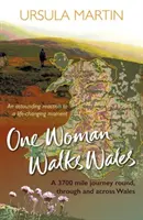 Une femme marche au pays de Galles - One Woman Walks Wales