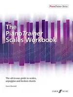 The Pianotrainer Scales Workbook (Livre de travail sur les gammes du Pianotrainer) - The Pianotrainer Scales Workbook