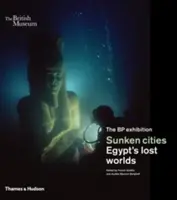 Les villes englouties : Les mondes perdus de l'Égypte - Sunken Cities: Egypt's Lost Worlds