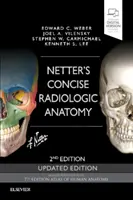 Netter's Concise Radiologic Anatomy Edition mise à jour - Netter's Concise Radiologic Anatomy Updated Edition