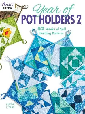 L'année des cache-pots 2 - Year of Pot Holders 2