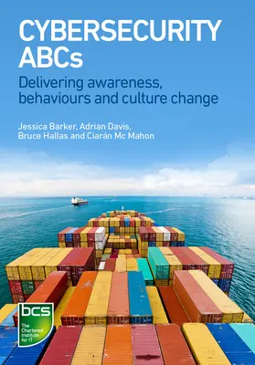 L'ABC de la cybersécurité : Sensibilisation, comportements et changement de culture - Cybersecurity ABCs: Delivering Awareness, Behaviours and Culture Change