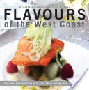 Saveurs de la côte ouest - Flavours of the West Coast