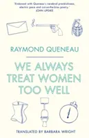 Nous traitons toujours trop bien les femmes - We Always Treat Women Too Well