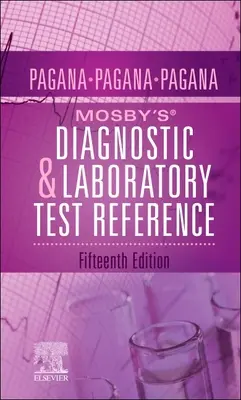 Mosby's(r) Diagnostic and Laboratory Test Reference (Référence pour les tests de diagnostic et de laboratoire) - Mosby's(r) Diagnostic and Laboratory Test Reference