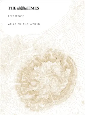 Atlas de référence du monde du Times - The Times Reference Atlas of the World