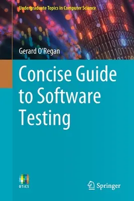 Guide concis des tests de logiciels - Concise Guide to Software Testing