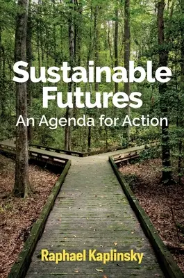 Avenirs durables : Un programme d'action - Sustainable Futures: An Agenda for Action