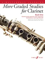 More Graded Studies for Clarinet, Bk 1 : Clarinet Study Repertoire with Supporting Simultaneous Learning Elements (en anglais) - More Graded Studies for Clarinet, Bk 1: Clarinet Study Repertoire with Supporting Simultaneous Learning Elements