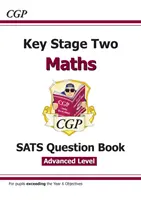 Nouveau livre de questions KS2 Maths SATS : Stretch - Ages 10-11 (pour les tests de 2022) - New KS2 Maths SATS Question Book: Stretch - Ages 10-11 (for the 2022 tests)