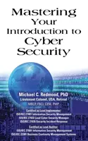 Maîtriser votre introduction à la cybersécurité - Mastering Your Introduction to Cyber Security