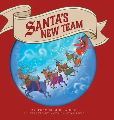 La nouvelle équipe du Père Noël - Santa's New Team