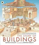 L'histoire des bâtiments - Quinze coupes transversales étonnantes, des pyramides à l'opéra de Sydney - Story of Buildings - Fifteen Stunning Cross-sections from the Pyramids to the Sydney Opera House