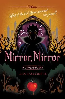 Miroir, miroir : Une histoire tordue - Mirror, Mirror: A Twisted Tale