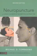 Neuropuncture : Manuel clinique d'acupuncture neuroscientifique, deuxième édition - Neuropuncture: A Clinical Handbook of Neuroscience Acupuncture, Second Edition