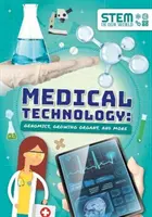 Technologie médicale - Génomique, culture d'organes, etc. - Medical Technology - Genomics, Growing Organs and More