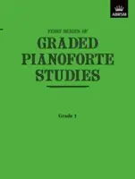 Graded Pianoforte Studies, First Series, Grade 1 (Primary) (Études graduées pour le piano, première série, grade 1 (primaire)) - Graded Pianoforte Studies, First Series, Grade 1 (Primary)