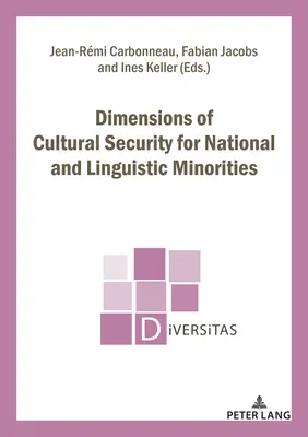 Dimensions de la sécurité culturelle pour les minorités nationales et linguistiques - Dimensions of Cultural Security for National and Linguistic Minorities