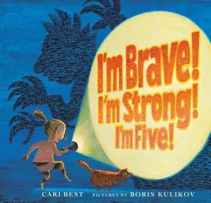 Je suis courageux ! Je suis fort ! J'ai cinq ans ! - I'm Brave! I'm Strong! I'm Five!