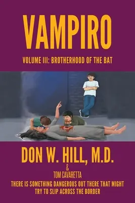 Vampiro : Volume III : Fraternité de la chauve-souris - Vampiro: Volume III: Brotherhood of the Bat