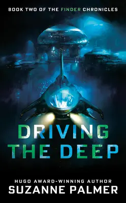 En route vers les profondeurs - Driving the Deep