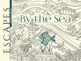 Livre de coloriage Escapes by the Sea - Escapes by the Sea Coloring Book