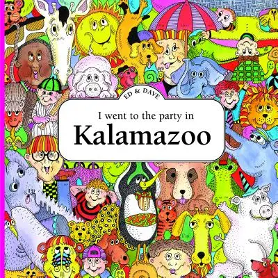 Je suis allé à la fête à Kalamazoo - I Went to the Party in Kalamazoo