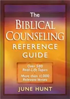 Le guide de référence du conseil biblique : Plus de 580 sujets de la vie réelle * Plus de 11 000 versets pertinents - The Biblical Counseling Reference Guide: Over 580 Real-Life Topics * More Than 11,000 Relevant Verses