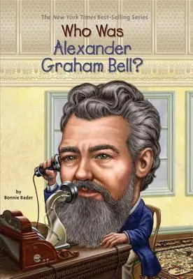 Qui était Alexander Graham Bell ? - Who Was Alexander Graham Bell?