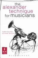 La technique Alexander pour les musiciens - The Alexander Technique for Musicians