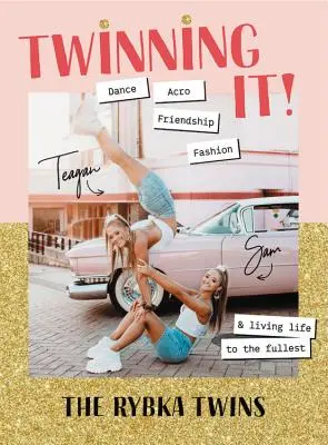 Twinning It : Danse, acro, Youtube et vivre pleinement sa vie - Twinning It: Dance, Acro, Youtube & Living Life to the Fullest