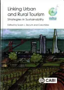 Lier le tourisme urbain et rural : Stratégies de durabilité - Linking Urban and Rural Tourism: Strategies in Sustainability