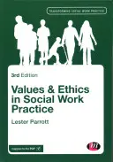 Valeurs et éthique dans la pratique du travail social - Values and Ethics in Social Work Practice