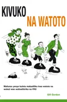 Kivuko cha Watoto - Mafunzo jeuzi kwa watoto na walezi walio athirika na VVU